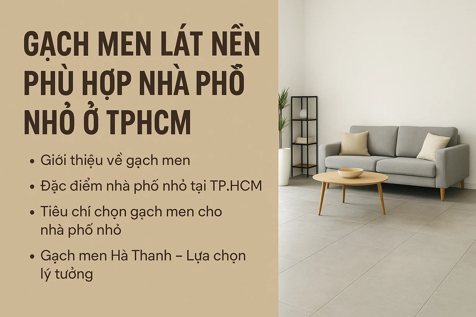Gạch men lát nền phù hợp nhà phố nhỏ ở TPHCM