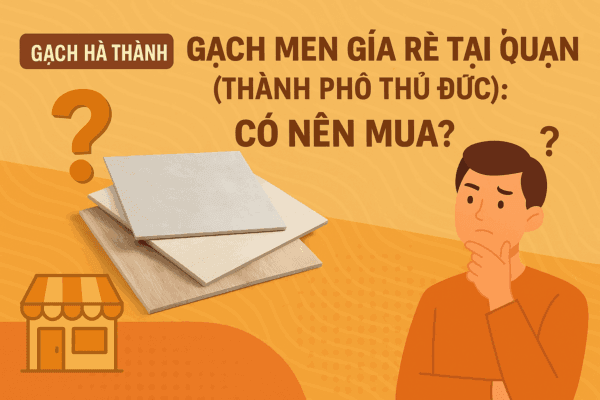 Gạch men giá rẻ tại Quận 9