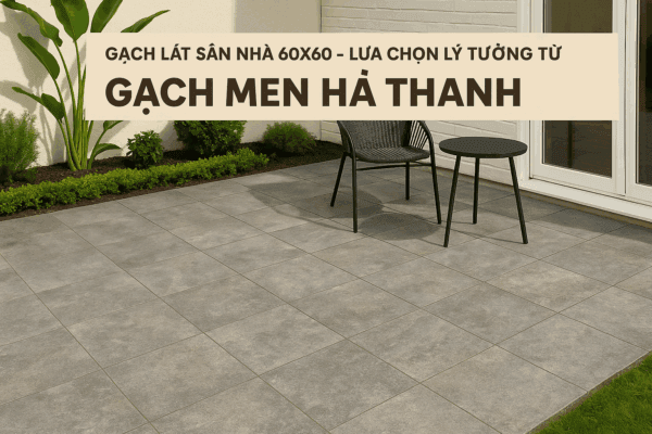 Gạch lát sân nhà 60x60