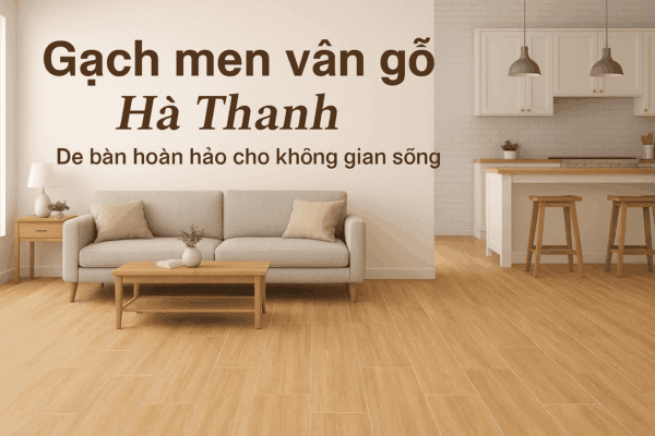 GẠCH MEN VÂN GỖ