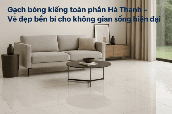 Gạch bóng kiếng toàn phần