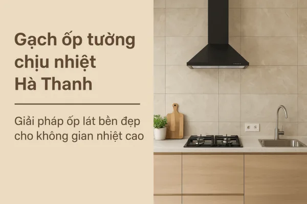 Gạch ốp tường chịu nhiệt