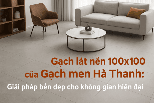 Gạch lát nền 100x100